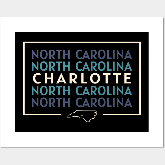 Charlotte, North Carolina Wall Art by nonbeenarydesigns
